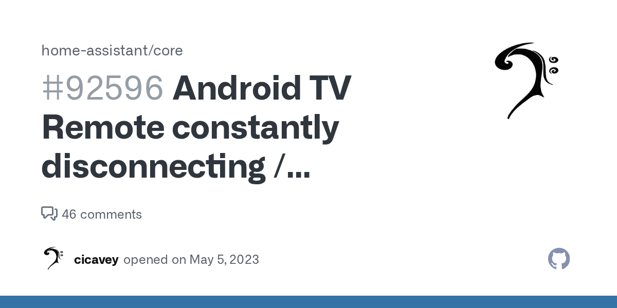 Android TV Remote constantly disconnecting / reconnecting · Issue