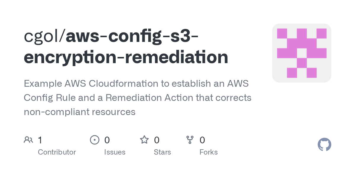 GitHub cgol/awsconfigs3encryptionremediation Example AWS