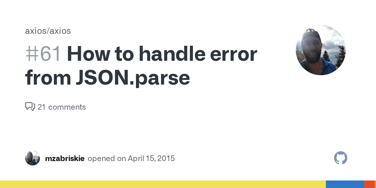 How to handle error from JSON.parse · Issue 61 · axios/axios · GitHub