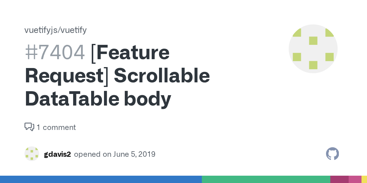 [Feature Request] Scrollable DataTable body · Issue 7404 · vuetifyjs
