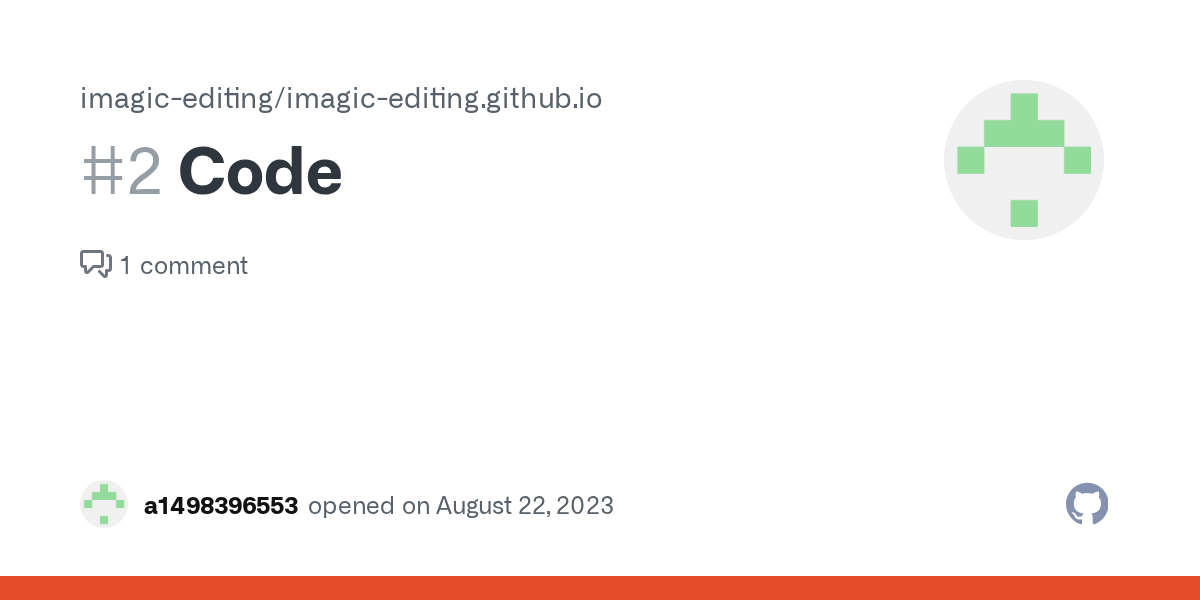 Code · Issue 2 · imagicediting/imagicediting.github.io · GitHub