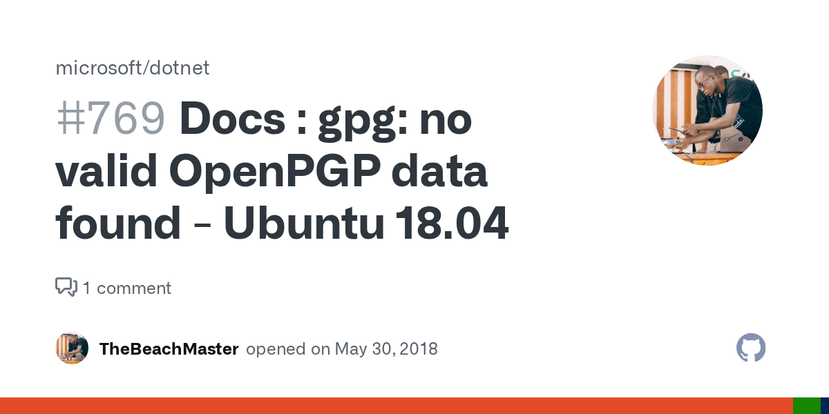 Docs gpg no valid OpenPGP data found Ubuntu 18.04 · Issue 769