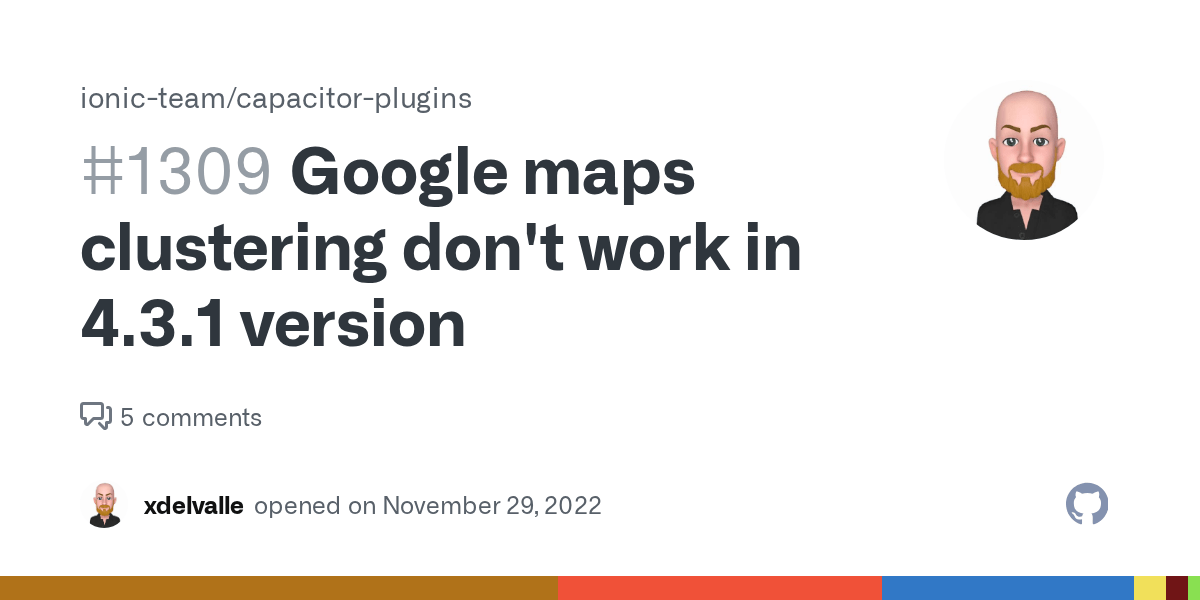 Google maps clustering don't work in 4.3.1 version · Issue 1309