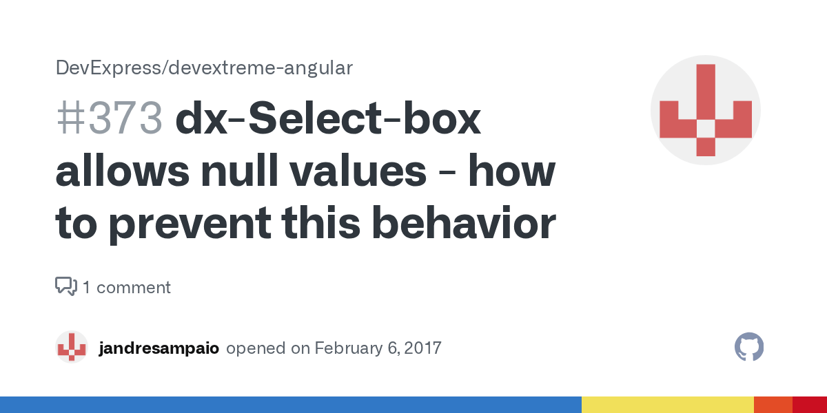 dxSelectbox allows null values how to prevent this behavior · Issue