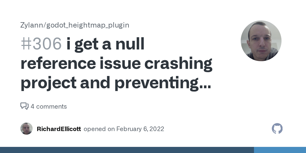 i get a null reference issue crashing project and