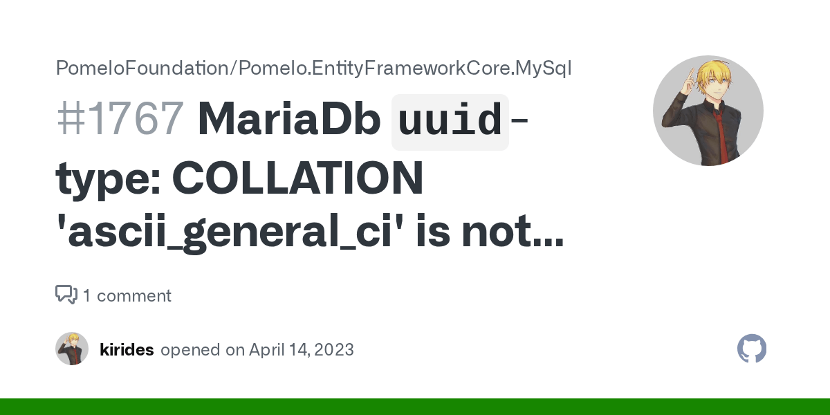 MariaDb `uuid`type COLLATION 'ascii_general_ci' is not valid · Issue 1767