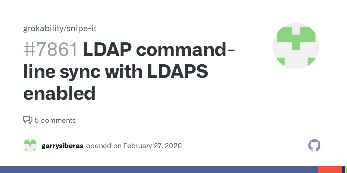 LDAP commandline sync with LDAPS enabled · Issue 7861 · snipe/snipe