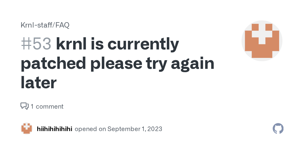 krnl is currently patched please try again later · Issue 53 · Krnl
