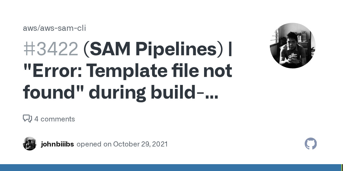 (SAM Pipelines) "Error Template file not found" during buildand