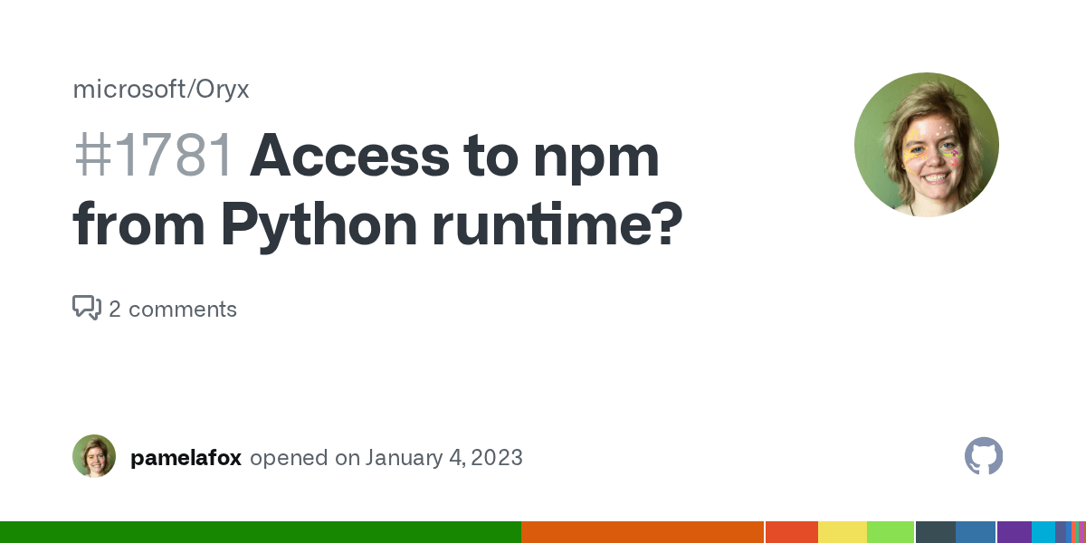 Access to npm from Python runtime? ?? Issue 1781 ?? microsoft/Oryx ?? GitHub