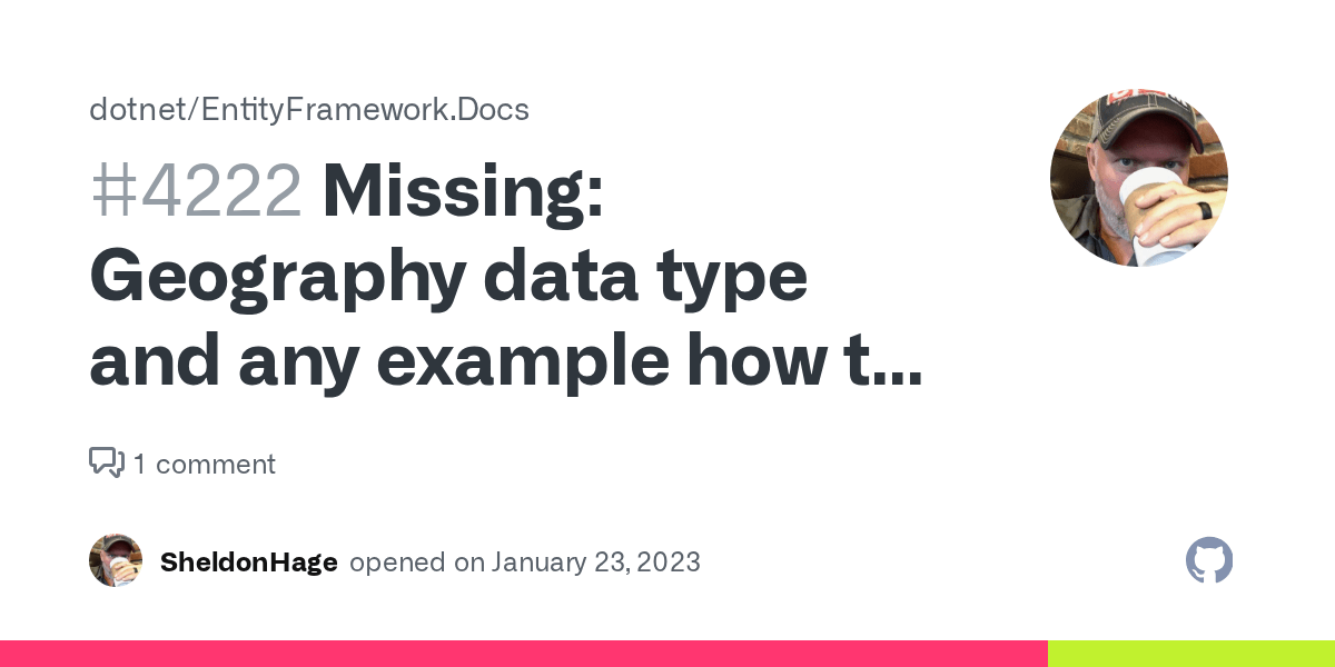 Missing Geography data type and any example how to use · Issue 4222