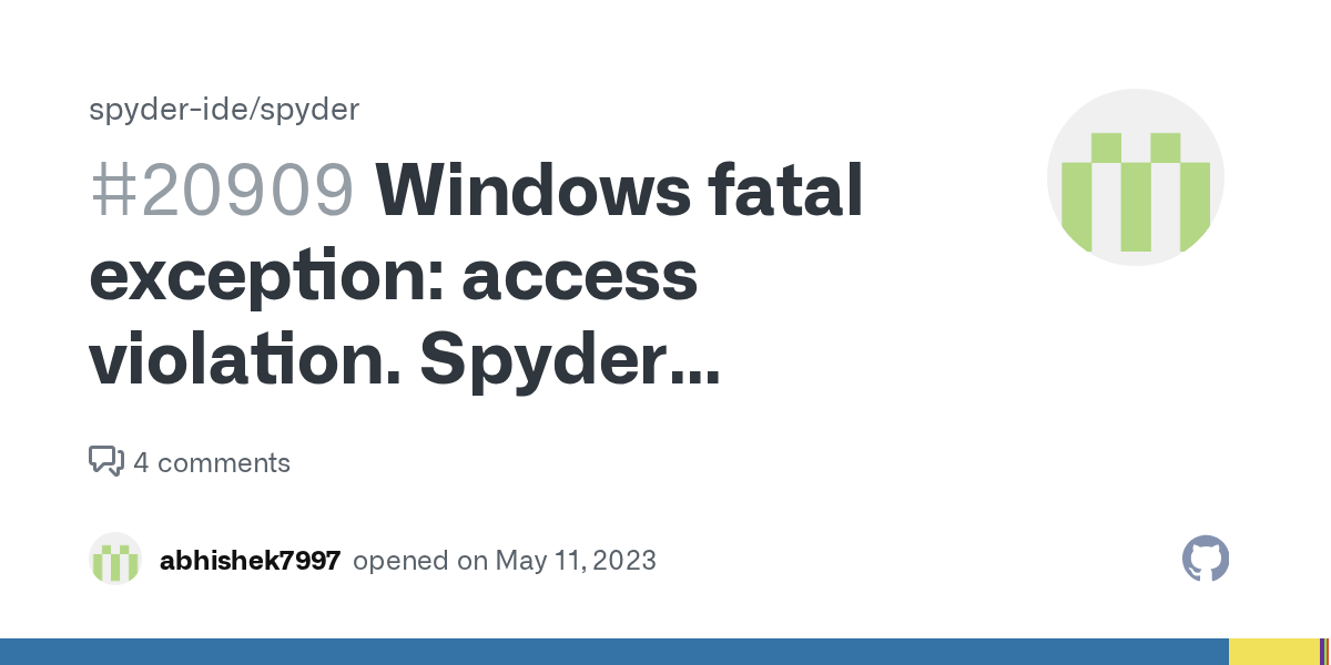 Windows fatal exception access violation. Spyder debugger crashing