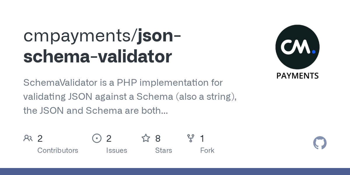 GitHub cmpayments/jsonschemavalidator SchemaValidator is a PHP