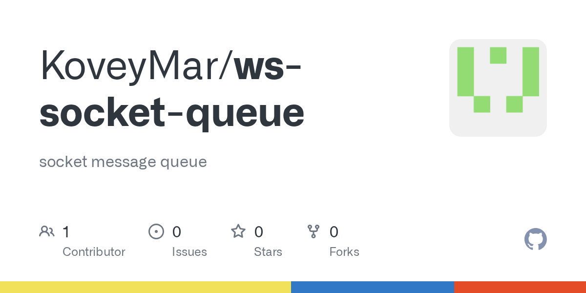 GitHub KoveyMar/wssocketqueue socket message queue