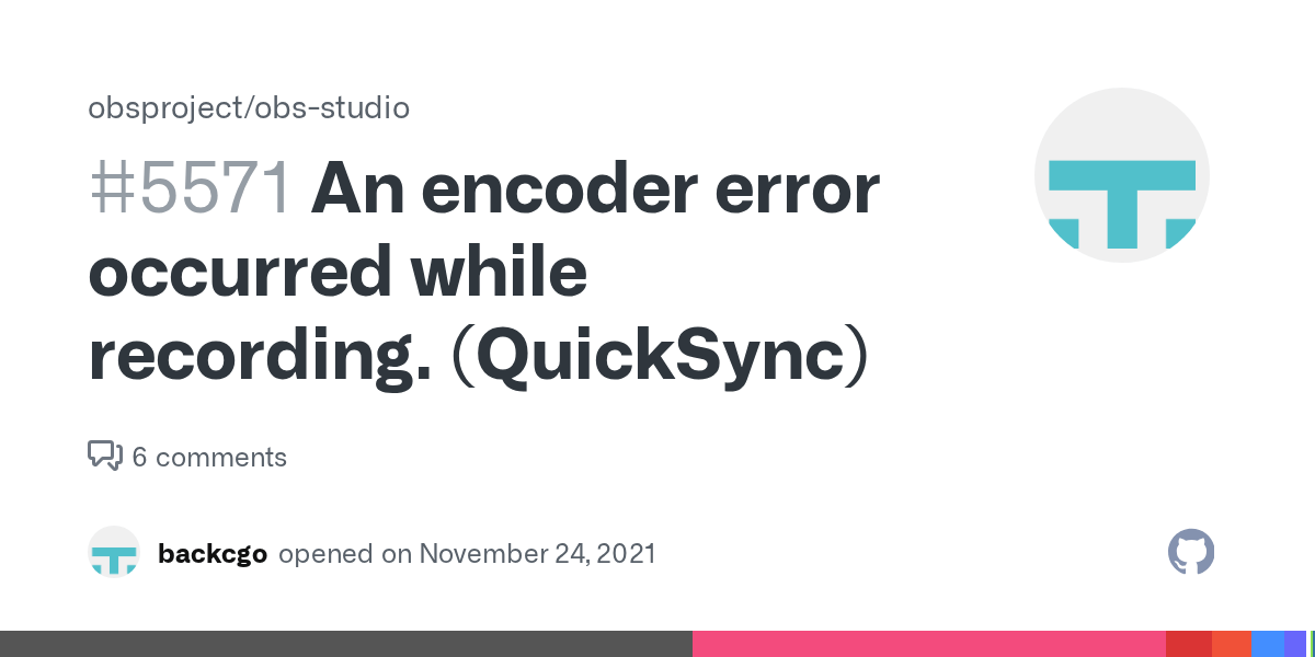 An encoder error occurred while recording. (QuickSync) · Issue 5571