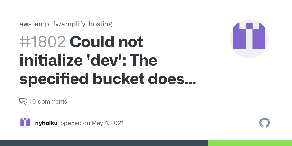 Could not initialize 'dev' The specified bucket does not exist · Issue