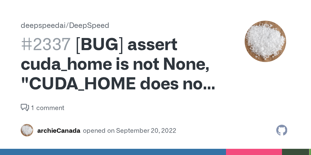 [BUG] assert cuda_home is not None, "CUDA_HOME does not exist, unable