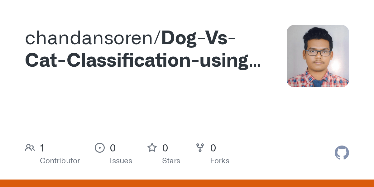 GitHub csoren66/DogVsCatClassificationusingtransferLearning