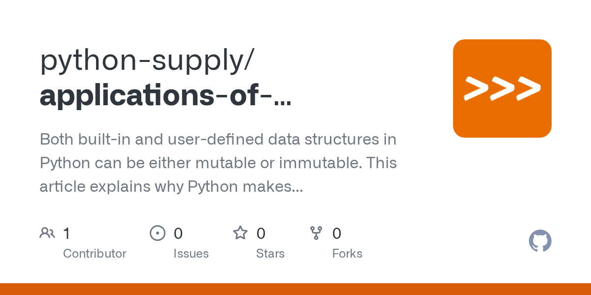 GitHub pythonsupply/applicationsofimmutability Both builtin and