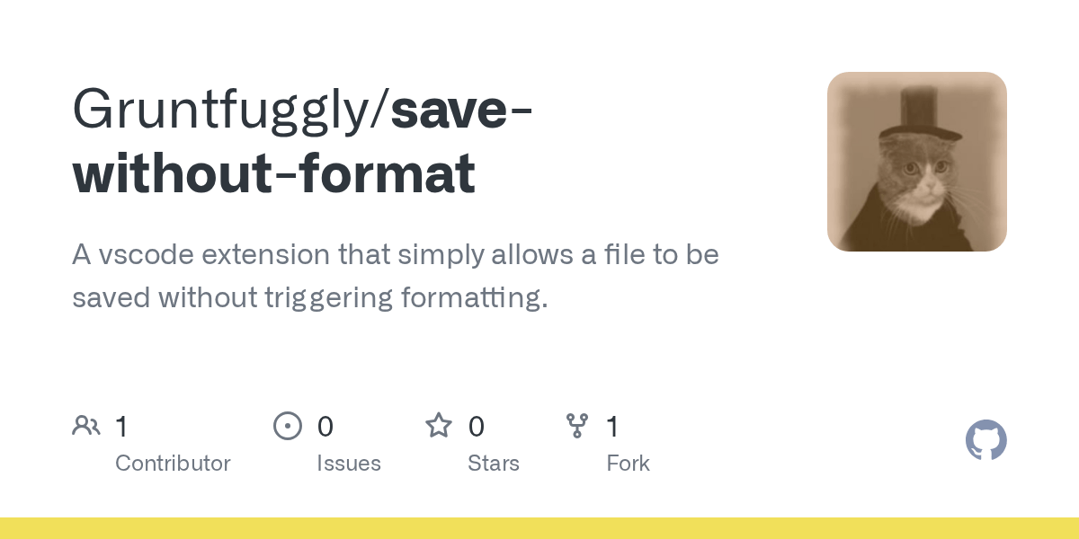 GitHub Gruntfuggly/savewithoutformat A vscode extension that