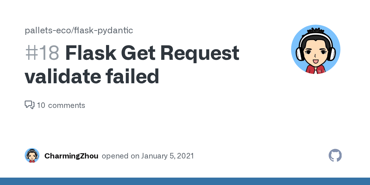 Flask Get Request validate failed · Issue 18 · bauerji/flaskpydantic