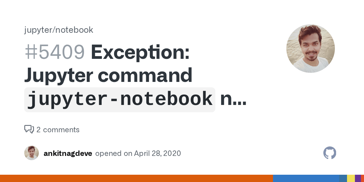 Exception Jupyter command `jupyternotebook` not found. · Issue 5409 · jupyter/notebook · GitHub