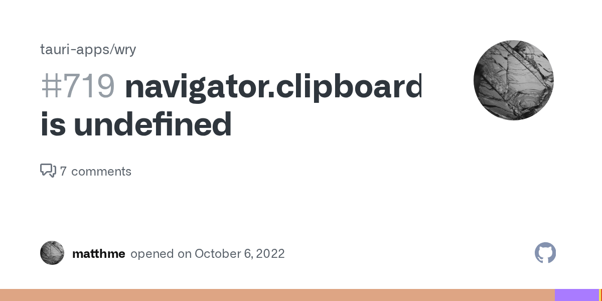 navigator.clipboard is undefined · Issue 719 · tauriapps/wry · GitHub