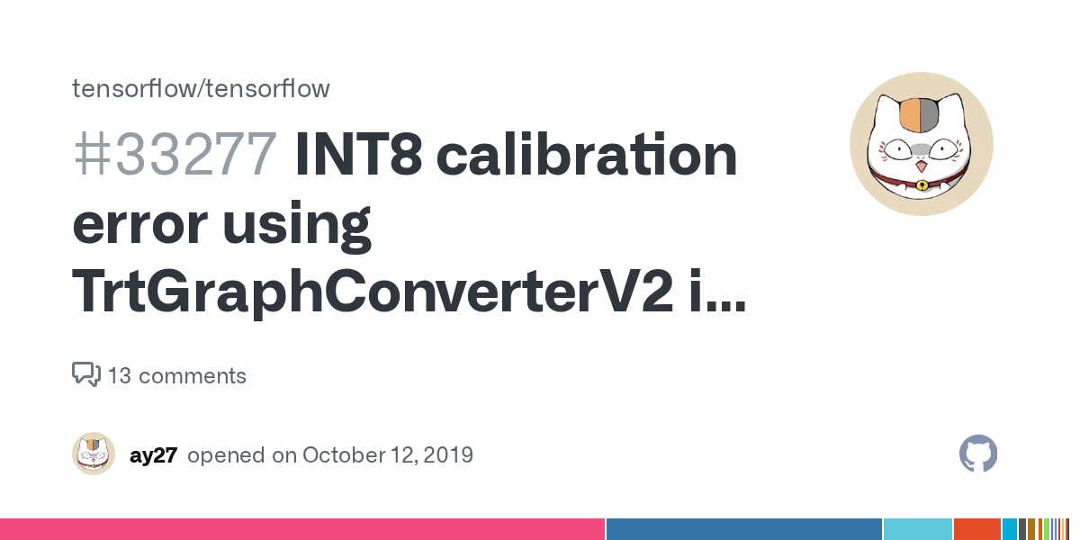 INT8 calibration error using TrtGraphConverterV2 in TensorFlow2.0