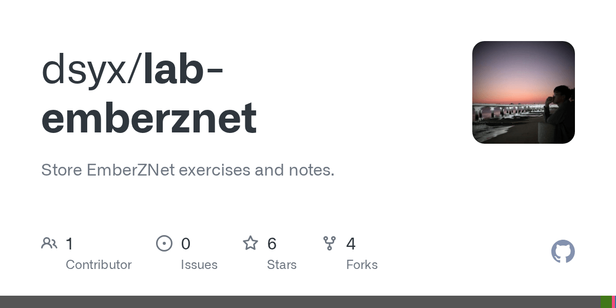 GitHub - dsyx/lab-emberznet: Store EmberZNet exercises and notes.