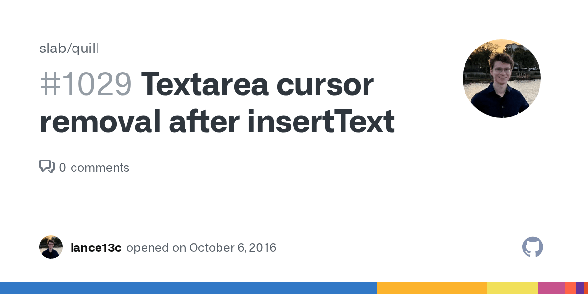 Textarea cursor removal after insertText · Issue 1029 · quilljs/quill