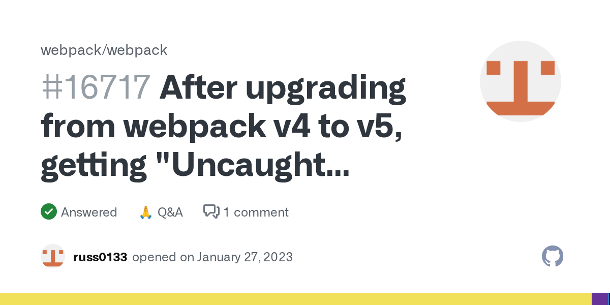 After upgrading from webpack v4 to v5, getting "Uncaught TypeError