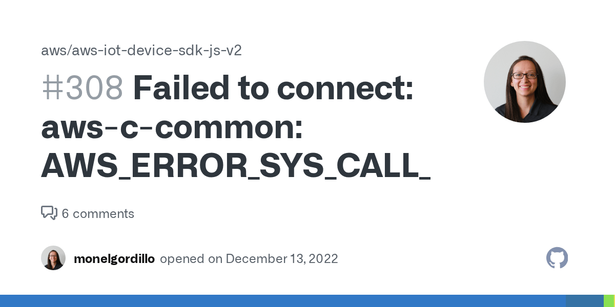 Failed to connect AWS_ERROR_SYS_CALL_FAILURE · Issue