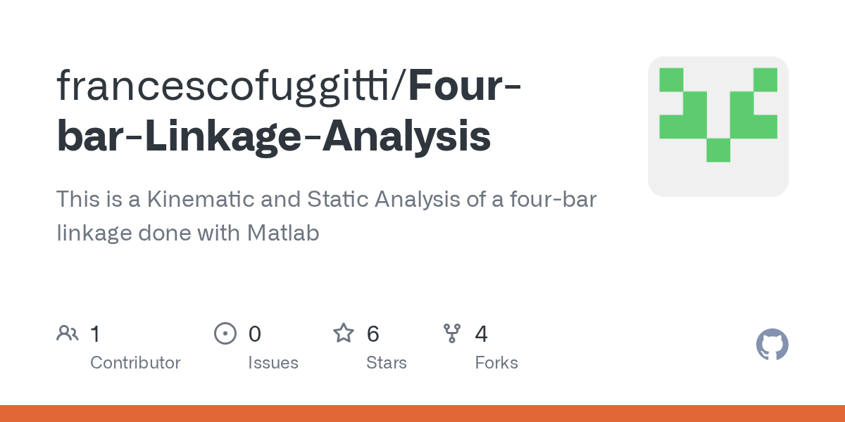 GitHub francescofuggitti/FourbarLinkageAnalysis This is a