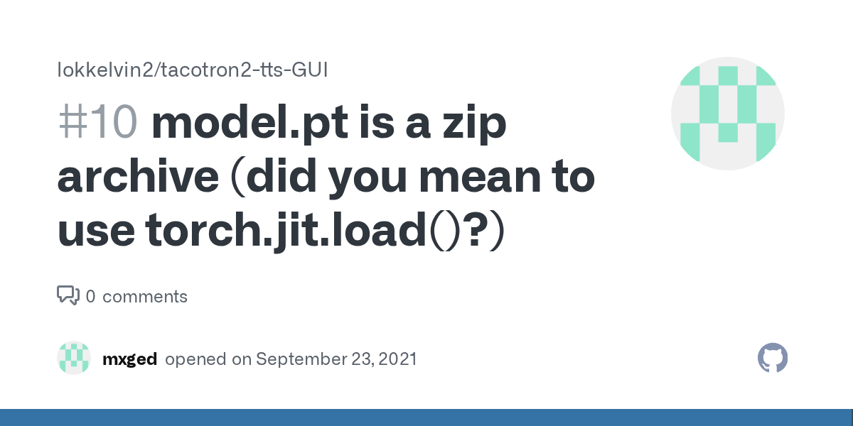 model.pt is a zip archive (did you mean to use torch.jit.load