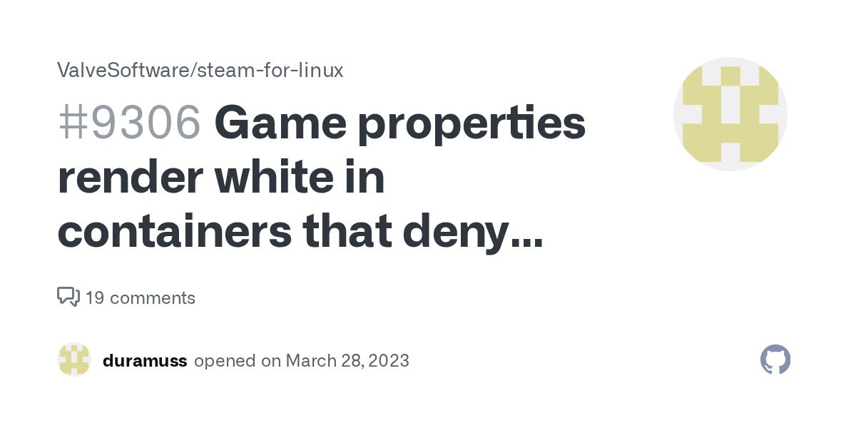 Steam client 1679680416 game properties display broken · Issue 9306