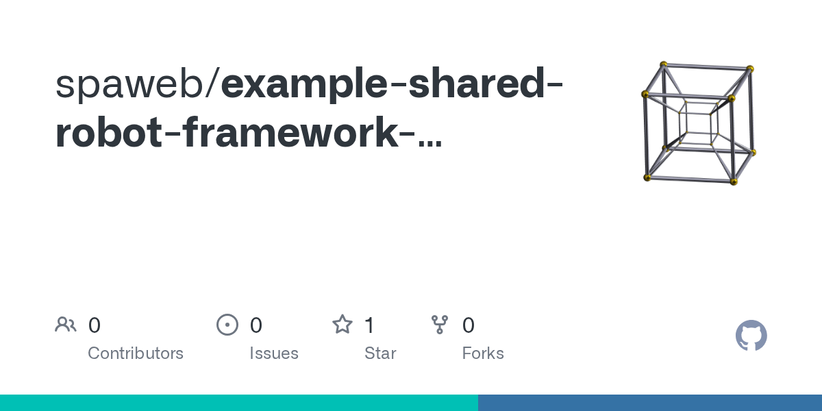 GitHub spaweb/examplesharedrobotframeworkkeywordsandlibraries