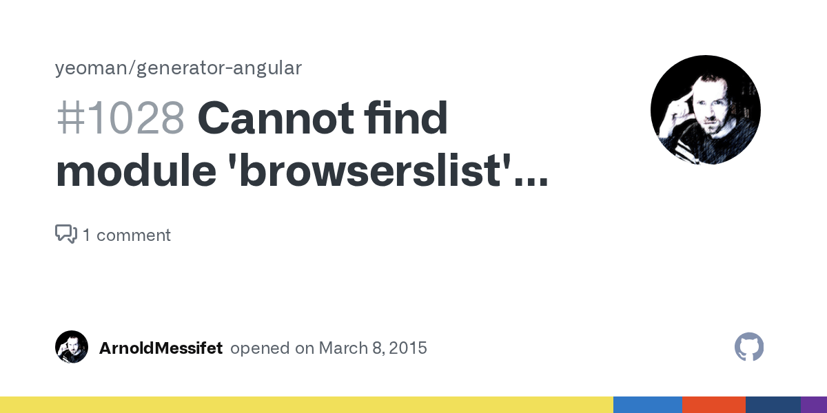 Cannot find module 'browserslist'... · Issue 1028 · yeoman/generator