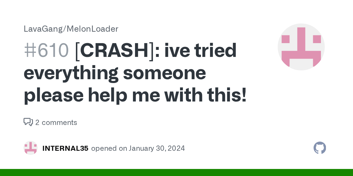 [CRASH] ive tried everything someone please help me with this! · Issue