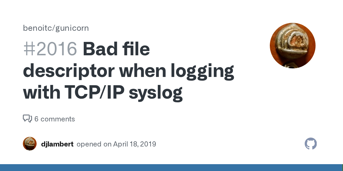 Bad file descriptor when logging with TCP/IP syslog · Issue 2016