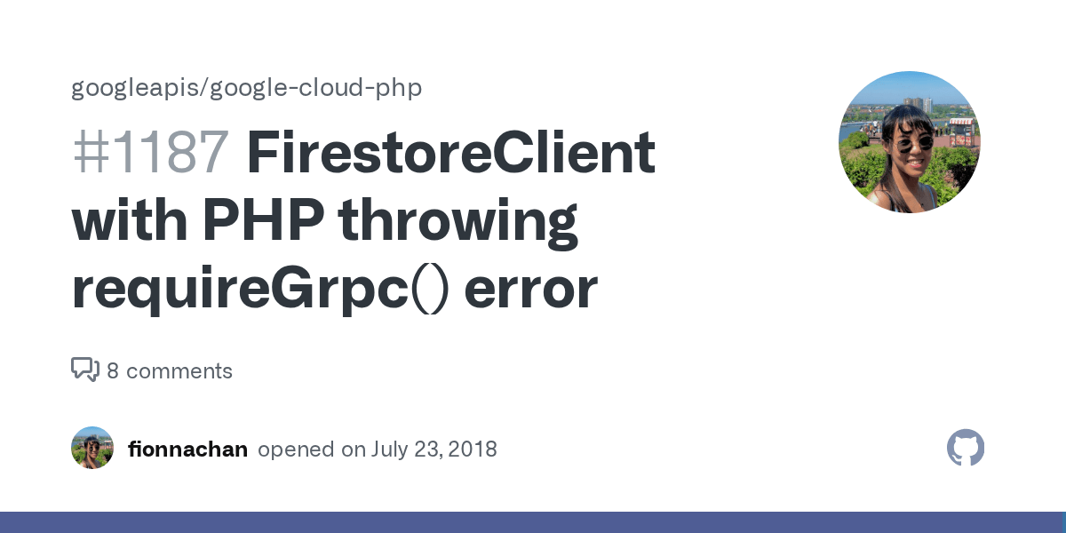FirestoreClient with PHP throwing requireGrpc() error · Issue 1187