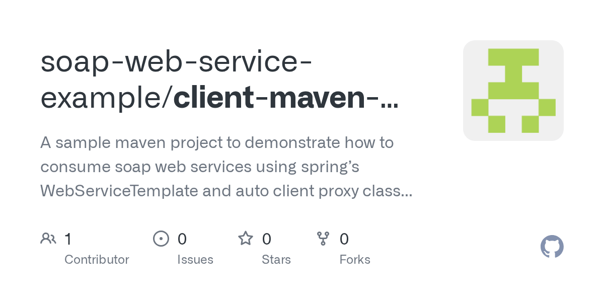 GitHub soapwebserviceexample/clientmavenproject A sample maven