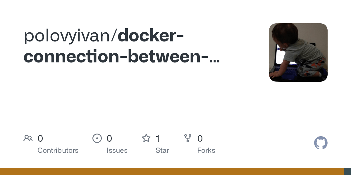 GitHub polovyivan/dockerconnectionbetweencontainers