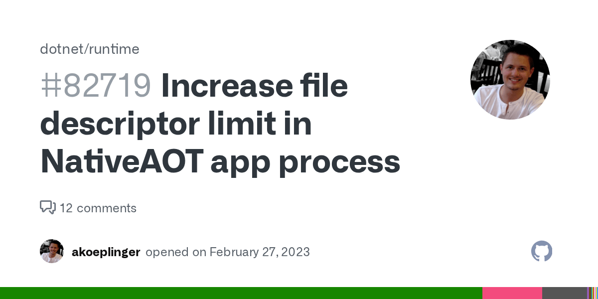 Increase file descriptor limit in NativeAOT app process · Issue 82719