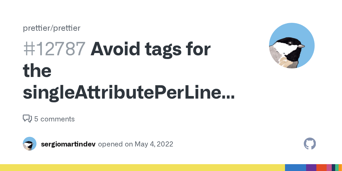 Avoid tags for the singleAttributePerLine rule · Issue 12787 · prettier/prettier · GitHub