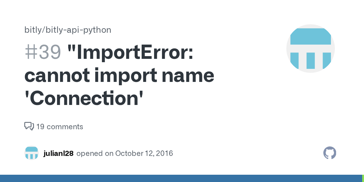 "ImportError cannot import name 'Connection' · Issue 39 · bitly/bitly