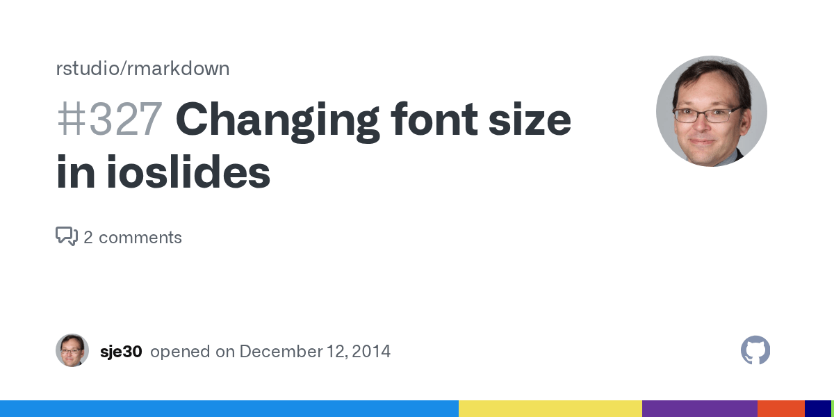 Changing font size in ioslides · Issue 327 · rstudio/rmarkdown · GitHub