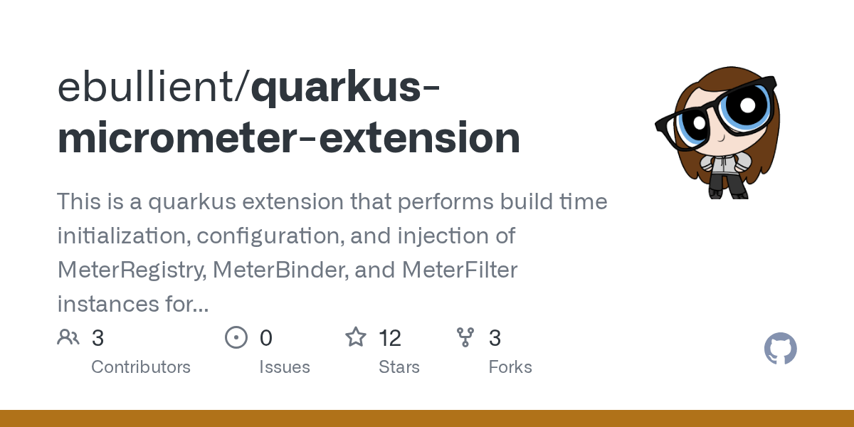 GitHub ebullient/quarkusmicrometerextension This is a quarkus