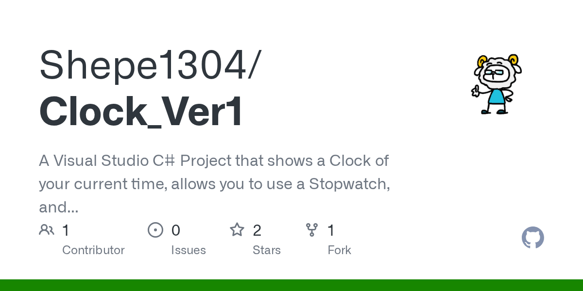 GitHub Shepe1304/Clock_Ver1 A Visual Studio C Project that shows a Clock of your current