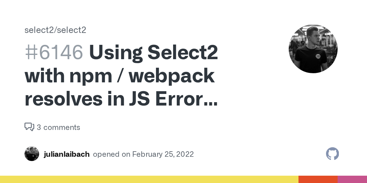 Using Select2 with npm / webpack resolves in JS Error "Cannot read