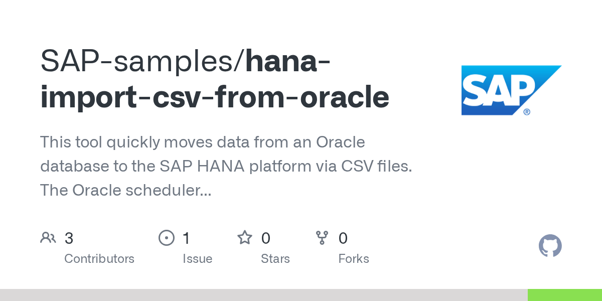 GitHub SAPsamples/hanaimportcsvfromoracle This tool quickly